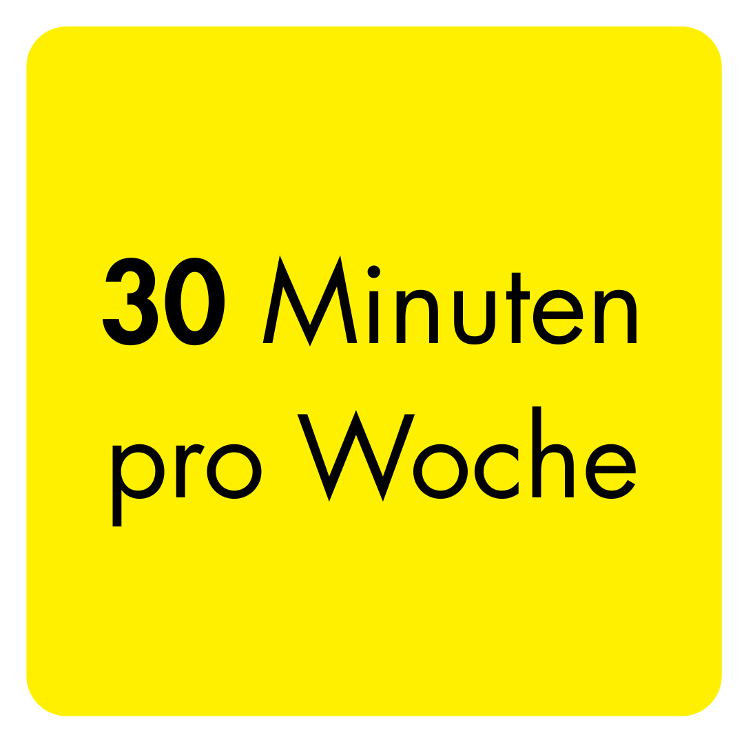 30 Minuten pro Woche