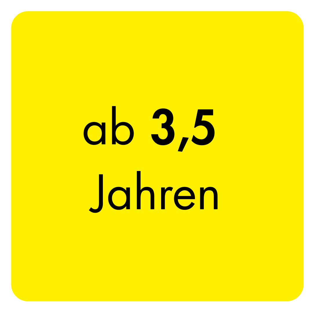 ab 3,5 Jahren